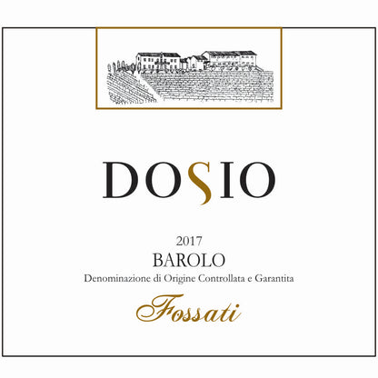 Dosio Barolo Fossati 2017 single MGA within La Morra artisan full bodied dry red wine, made from Nebbiolo grown in Piemonte or Piedmont in northwest Italy WINE LABEL